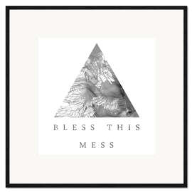 Framed art print Bless This Mess