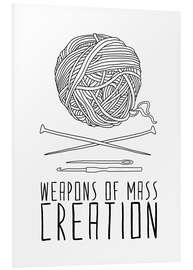 Hartschaumbild Weapons Of Mass Creation - Stricken