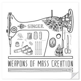 Selvklebende plakat Weapons Of Mass Creation - Sewing