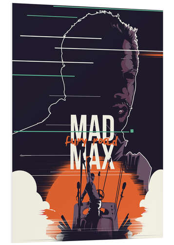 Hartschaumbild Mad Max: Fury Road