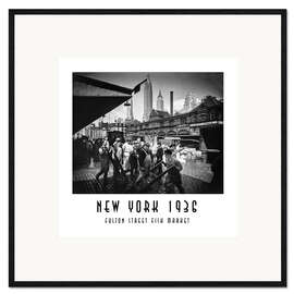 Framed art print Historic New York - Fulton Street Fish Market