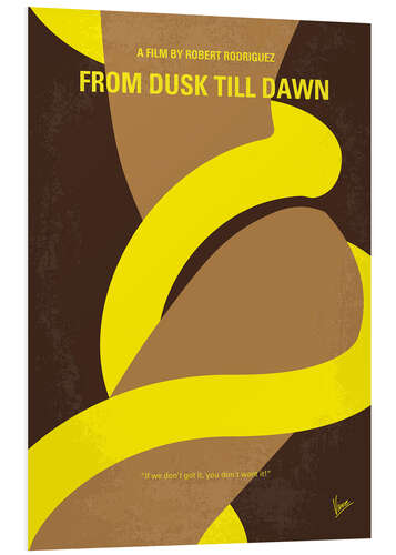 Foam board print From Dusk Till Dawn