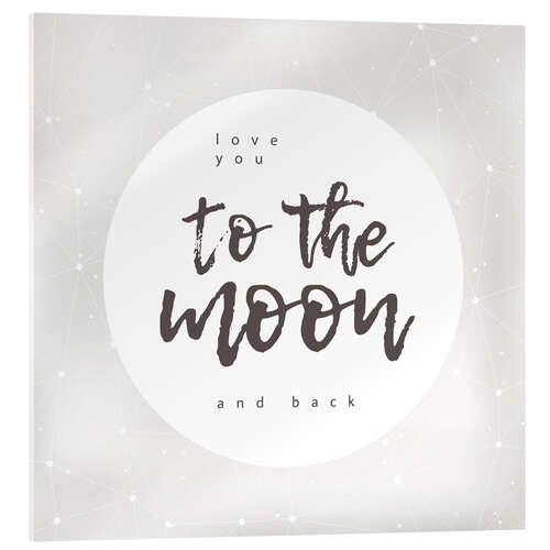 Acrylic print Love you (to the moon and back)