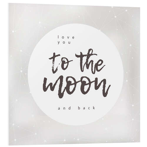 Foam board print Love you (to the moon and back)