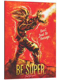 Magnettafel Sei nicht durchschnittlich, sondern großartig