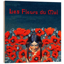 Wood print Le fleurs du mal 