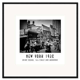 Gerahmter Kunstdruck Historisches New York: Union Square, 14th Street and Broadway