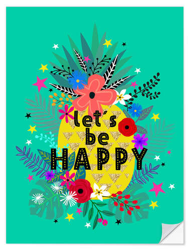 Selvklebende plakat Lets be Happy