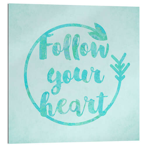 Gallery print Follow your Heart