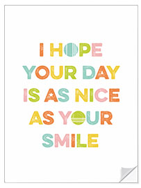 Selvklebende plakat As Nice as Your Smile