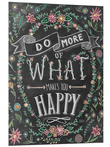 Cuadro de PVC 30014 Do More Of What Makes You Happy