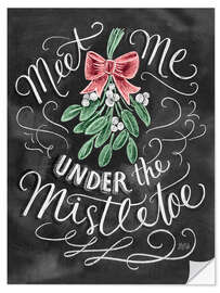 Selvklebende plakat Meet me under the mistletoe