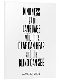 Foam board print Mark Twain Quote, Kindness