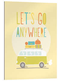 Galleriprint Let&#039;s go anywhere