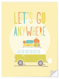 Selvklebende plakat Let's go anywhere