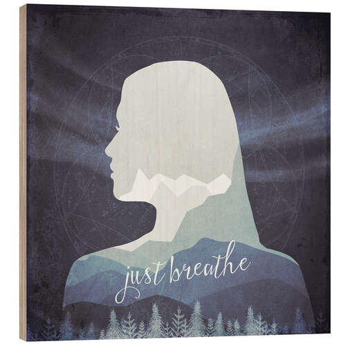 Trätavla Just Breathe