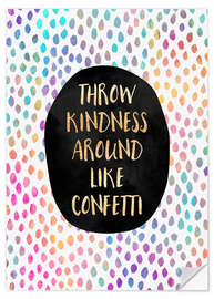 Selvklebende plakat Throw Kindness Around Like Confetti