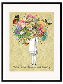 Framed art print take your dreams seriously