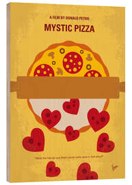 Wood print Mystic Pizza