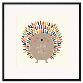 Gerahmter Kunstdruck Give me a hug - Umarme mich