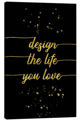 Canvas-taulu TEXT ART GOLD Design the life you love