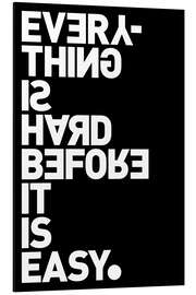 Magnettafel Everything is hard before it is easy (Goethe)