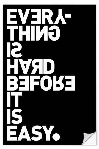 Selvklebende plakat Everything is hard before it is easy (Goethe)