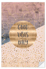 Selvklebende plakat Good vibes only