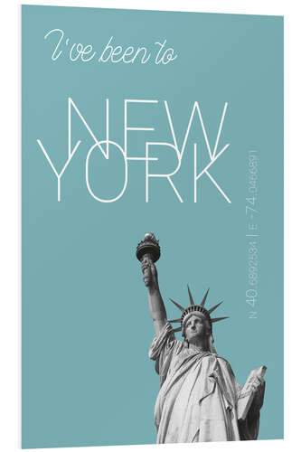 Hartschaumbild Pop Art New York Freiheitsstatue - I've been to - Hellblau