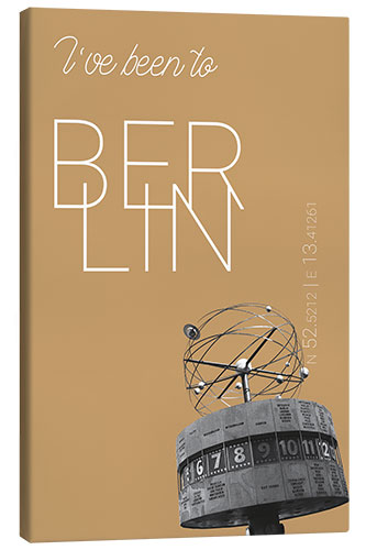 Canvas print Popart Berlin World Clock I have been to Color: Pale gold