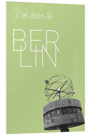 Foam board print Popart Berlin World Clock I have been to Color: Salad