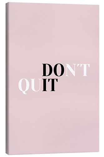 Stampa su tela Don't quit do it