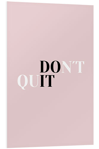 Quadro em PVC Don't quit do it