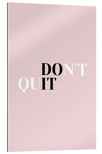 Gallery print Don't quit do it