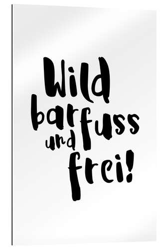 Gallery print Wild barfuss frei (German)