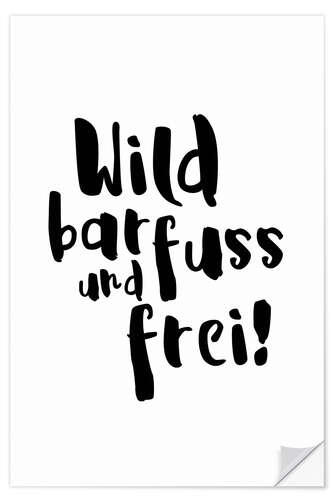 Muursticker Wild barfuss frei (German)