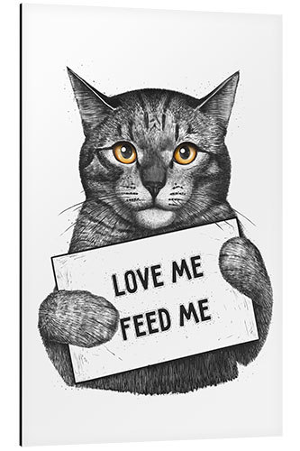 Tableau en aluminium Love me, feed me