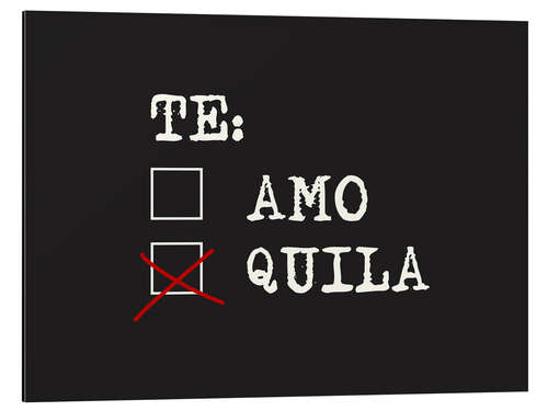 Cuadro de aluminio Te amo, tequila