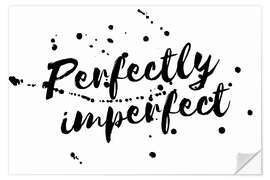 Naklejka na ścianę perfectly imperfect