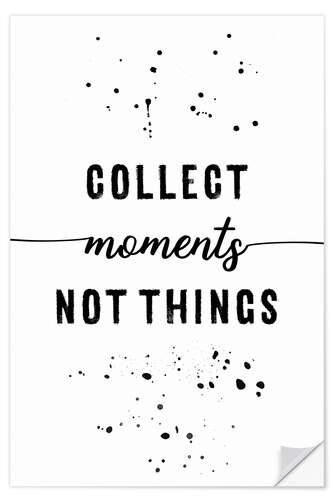 Wall sticker Collect moments, not things