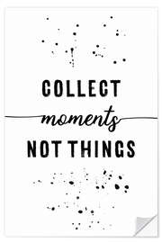 Selvklæbende plakat Collect moments not things