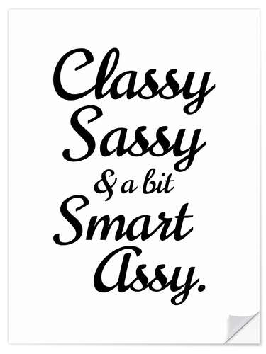 Wandsticker Classy Sassy and a little Smart Assy