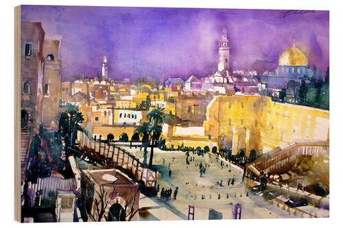 Wood print Jerusalem, Dome of the Rock with Wailing Wall