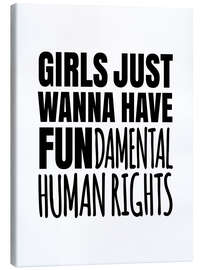 Canvas print Girls Just Wanna Have Fundamental Human Rights