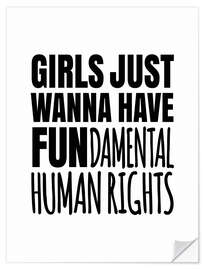 Selvklebende plakat Girls Just Wanna Have Fundamental Human Rights