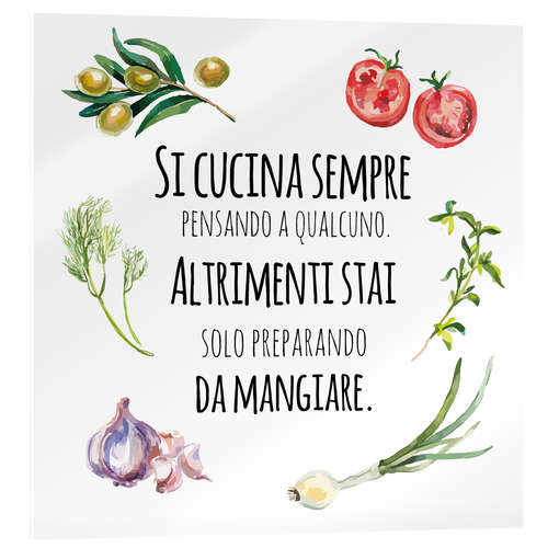Quadro em acrílico You always cook with someone in mind (Italian)