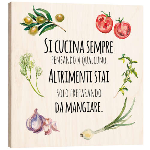 Puutaulu You always cook with someone in mind (Italian)