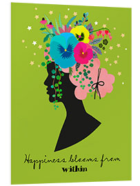 Foam board print Happiness blooms from within