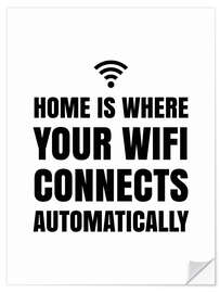 Wandsticker Home is, where your wifi connects automatically