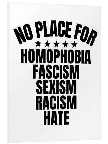 Foam board print No place for hate